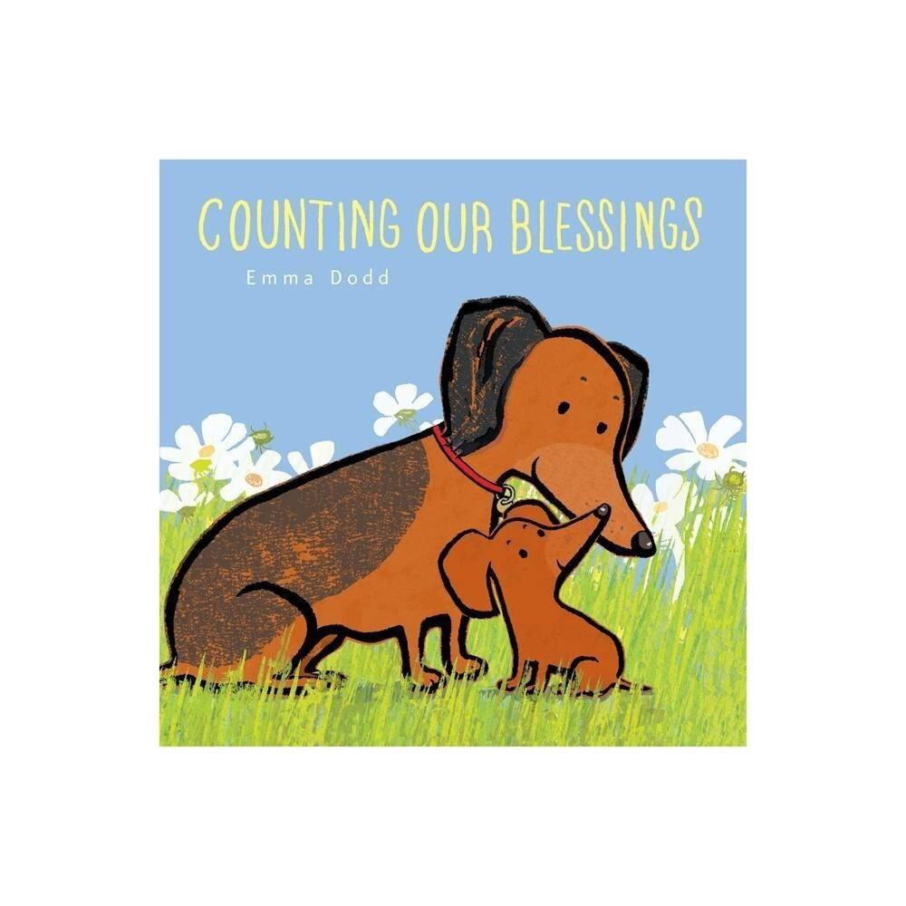 Counting Our Blessings - (Emma Dodd's Love You Books) by Emma Dodd (Hardcover)